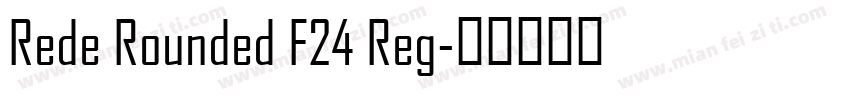 Rede Rounded F24 Reg字体转换